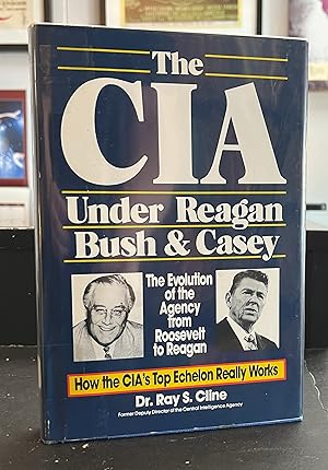 Imagen del vendedor de The CIA Under Reagan, Bush, & Casey a la venta por Forgotten Lore