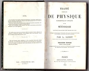 Traite Elementaire de Physique: Experimentale et Appliquee et de Meteorologie - illustre de 454 C...