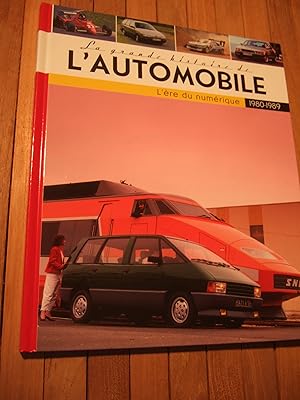 Bild des Verkufers fr La Grande Histoire De L'automobile 1980-1989 - L'ere du numerique zum Verkauf von Domifasol