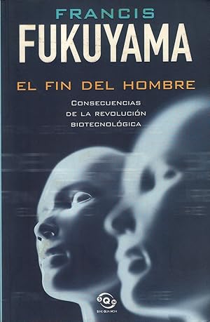 Bild des Verkufers fr El Fin Del Hombre. Consecuencias De La Revolucin Biotecnolgica (Spanish Edition) zum Verkauf von Librairie Cayenne