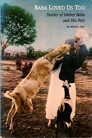Seller image for BABA LOVED US TOO: Stories of Meher Baba and His Pets for sale by By The Way Books