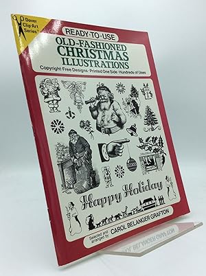Image du vendeur pour READY-TO-USE OLD-FASHIONED CHRISTMAS ILLUSTRATIONS: Copyright-Free Designs - Printed One Side - Hundreds of Uses mis en vente par Kubik Fine Books Ltd., ABAA