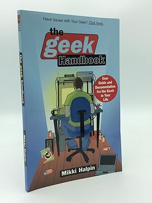 THE GEEK HANDBOOK: User Guide and Documentation for the Geek in Your Life