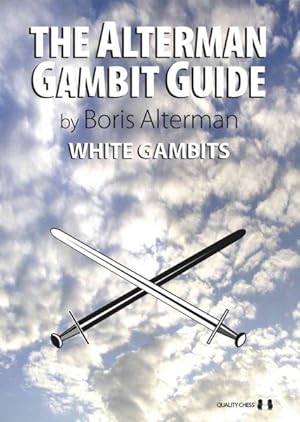 Image du vendeur pour Alterman Gambit Guide : White Gambits mis en vente par GreatBookPricesUK