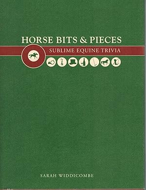 Seller image for HORSE BITS & PIECES A Sublime Equine Trivia for sale by Z-A LLC