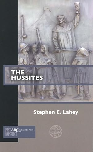 Imagen del vendedor de The Hussites Past Imperfect a la venta por The Anthropologists Closet
