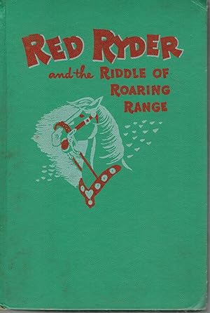 Seller image for RED RYDER AND THE RIDDLE OF ROARING RANGE for sale by Z-A LLC
