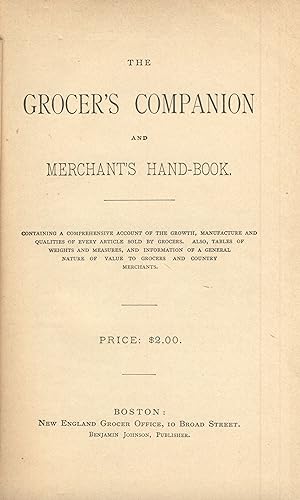 The grocer's companion and merchant's hand-book