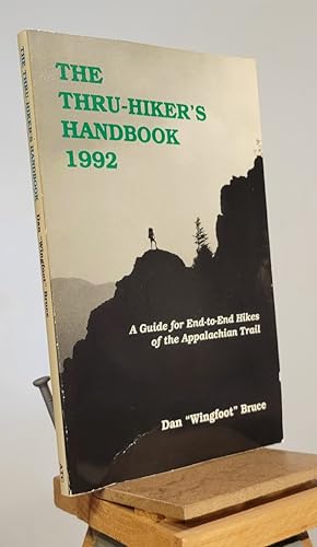 Bild des Verkufers fr Thru-hiker's Handbook 1992: Guide for End-to-end Hikes of the Appalachian Trail (Thru-hiker's Handbook: Guide for End-to-end Hikes of the Appalachian Trail) zum Verkauf von Henniker Book Farm and Gifts