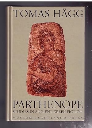 Seller image for Parthenope ? Studies in Ancient Greek Fiction (1969-2004) for sale by CARDINAL BOOKS  ~~  ABAC/ILAB