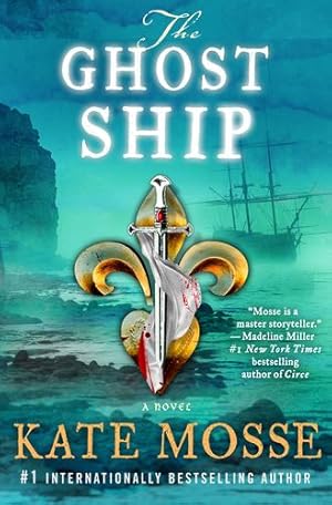 Seller image for The Ghost Ship (The Burning Chambers Series, 3) by Mosse, Kate [Hardcover ] for sale by booksXpress