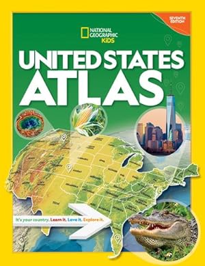 Immagine del venditore per National Geographic Kids United States Atlas 7th edition by National Geographic [Hardcover ] venduto da booksXpress