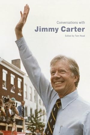 Image du vendeur pour Conversations with Jimmy Carter (Literary Conversations Series) [Paperback ] mis en vente par booksXpress