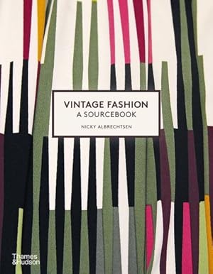 Imagen del vendedor de Vintage Fashion: A Complete Sourcebook by Albrechtsen, Nicky [Paperback ] a la venta por booksXpress