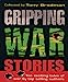 Immagine del venditore per Gripping War Stories [Soft Cover ] venduto da booksXpress