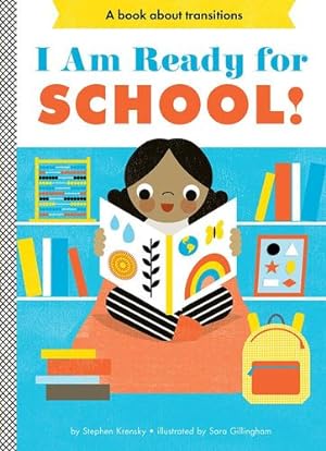Imagen del vendedor de I Am Ready for School! (Empowerment Series) by Krensky, Stephen [Board book ] a la venta por booksXpress