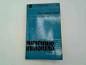 Imagen del vendedor de The Liberal Hour a la venta por Goldstone Rare Books