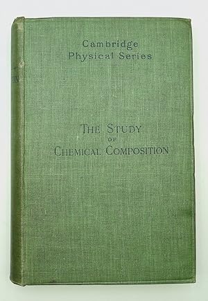 Imagen del vendedor de The Study of Chemical Composition - An Account of its Method and Historical Development with Illustrative Quotations a la venta por Kuenzig Books ( ABAA / ILAB )