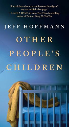 Seller image for Other People's Children: A Novel by Hoffmann, Jeff [Mass Market Paperback ] for sale by booksXpress