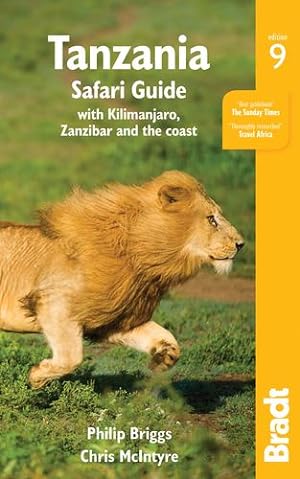 Seller image for Tanzania Safari Guide: With Kilimanjaro, Zanzibar and the Coast (Bradt Tanzania Safari Guide) by Briggs, Philip, McIntyre, Chris [Paperback ] for sale by booksXpress