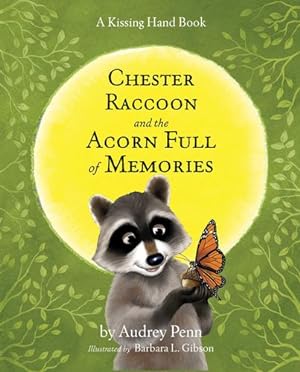Bild des Verkufers fr Chester Raccoon and the Acorn Full of Memories (The Kissing Hand Series) by Penn, Audrey [Paperback ] zum Verkauf von booksXpress