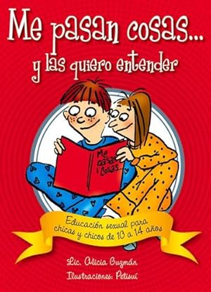 Seller image for Me pasan cosas.: Educación sexual para chicas y chicos a partir de los 10 años (Conocernos) (Spanish Edition) by Guzmán, Alicia [Paperback ] for sale by booksXpress