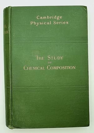 Imagen del vendedor de The Study of Chemical Composition - An Account of its Method and Historical Development with Illustrative Quotations a la venta por Kuenzig Books ( ABAA / ILAB )