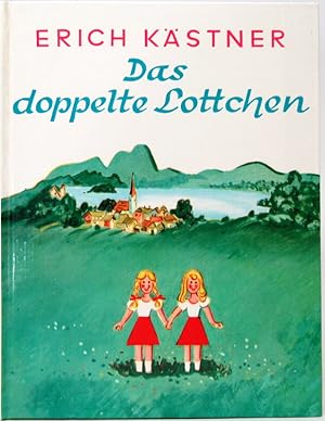 Das doppelte Lottchen. Ein Roman für Kinder.