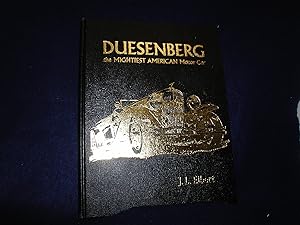 Duesenberg the Mightiest American Motor Car