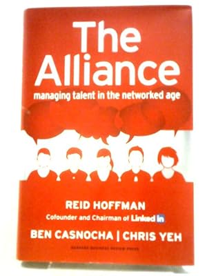 Imagen del vendedor de The Alliance: Managing Talent in the Networked Age a la venta por World of Rare Books