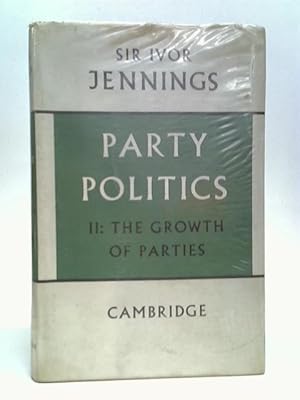 Imagen del vendedor de Party Politics: Volume II The Growth Of Parties a la venta por World of Rare Books