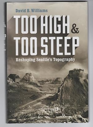 Too High and Too Steep: Reshaping Seattle's Topography