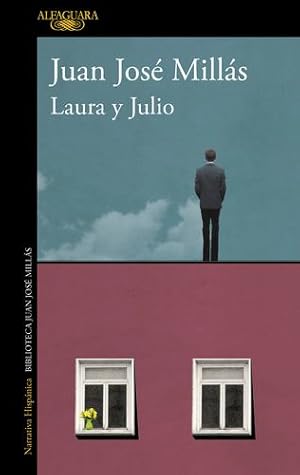 Seller image for Laura y Julio / Laura and Julio (Spanish Edition) by Millás, Juan José [Paperback ] for sale by booksXpress