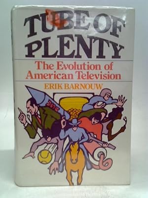 Bild des Verkufers fr Tube of Plenty: Evolution of American Television zum Verkauf von World of Rare Books