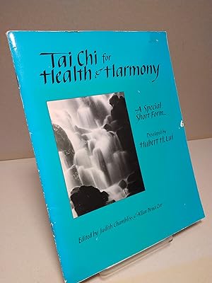 Tai Chi for Health and Harmony: a Special Short Form