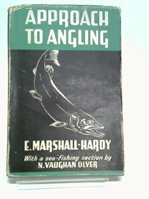 Bild des Verkufers fr Approach to Angling in fresh and sea-water zum Verkauf von World of Rare Books