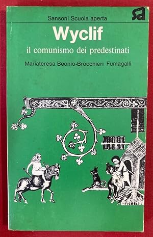 Bild des Verkufers fr Wyclif. Il Comunismo dei Predestinati. zum Verkauf von Plurabelle Books Ltd