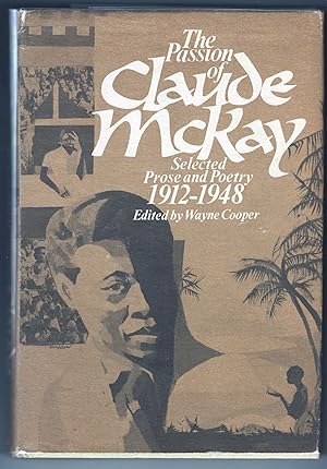 Seller image for The Passion of Claude McKay; Selected Poetry and Prose, 1912-1948 for sale by Evening Star Books, ABAA/ILAB