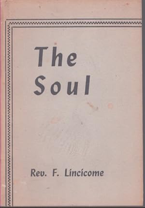 Seller image for THE SOUL for sale by Neil Shillington: Bookdealer/Booksearch