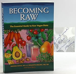 Imagen del vendedor de Becoming Raw: The Essential Guide to Raw Vegan Diets a la venta por Arches Bookhouse