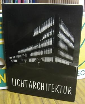 Seller image for Lichtarchitektur. Licht und Farbe als raumgestaltende Elemente. for sale by Antiquariat Carl Wegner