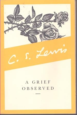 Seller image for A GRIEF OBSERVED for sale by Neil Shillington: Bookdealer/Booksearch
