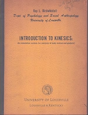 Immagine del venditore per INTRODUCTION TO KINESICS: (An Annotation System for Analysis of Body Motion and Gesture) venduto da Neil Shillington: Bookdealer/Booksearch