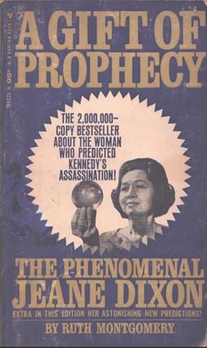 Seller image for A GIFT OF PROPHECY The Phenomenal Jeane Dixon for sale by Neil Shillington: Bookdealer/Booksearch