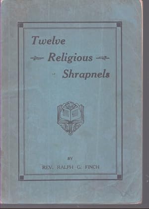 Seller image for TWELVE RELIGIOUS SHRAPNELS for sale by Neil Shillington: Bookdealer/Booksearch