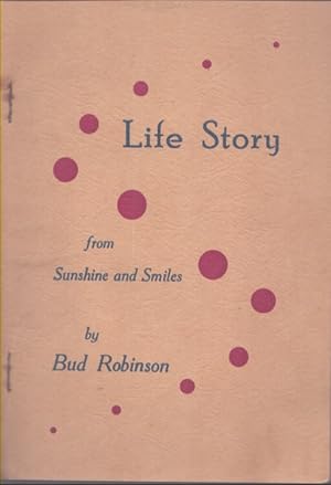 Imagen del vendedor de LIFE STORY From Sunshine and Smiles a la venta por Neil Shillington: Bookdealer/Booksearch