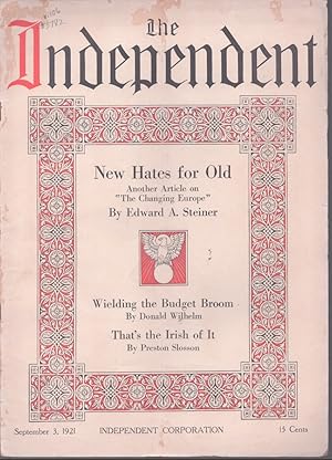 Seller image for THE INDEPENDENT - SEPTEMBER 3, 1921 New Hates for Old - Wielding the Budget Broom - That's the Irish of It for sale by Neil Shillington: Bookdealer/Booksearch