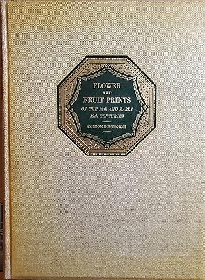 Imagen del vendedor de Flower and fruit prints of the 18th and early 19th centuries,: Their history, makers and uses, with a Catalogue raisonne? of the works in which they are found, a la venta por Mom's Resale and Books