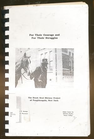 Image du vendeur pour For their courage and for their struggles: Black Oral History Project Poughkeepsie. New York mis en vente par CorgiPack