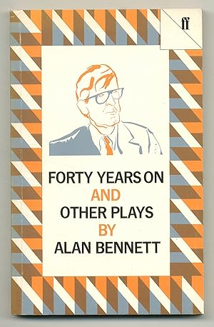 Seller image for Forty Years on and Other Plays for sale by Between the Covers-Rare Books, Inc. ABAA